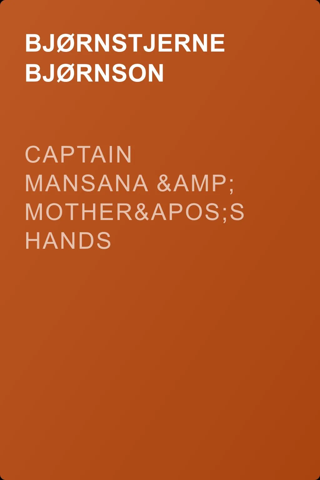 Captain Mansana &amp; Mother's Hands — обложка книги