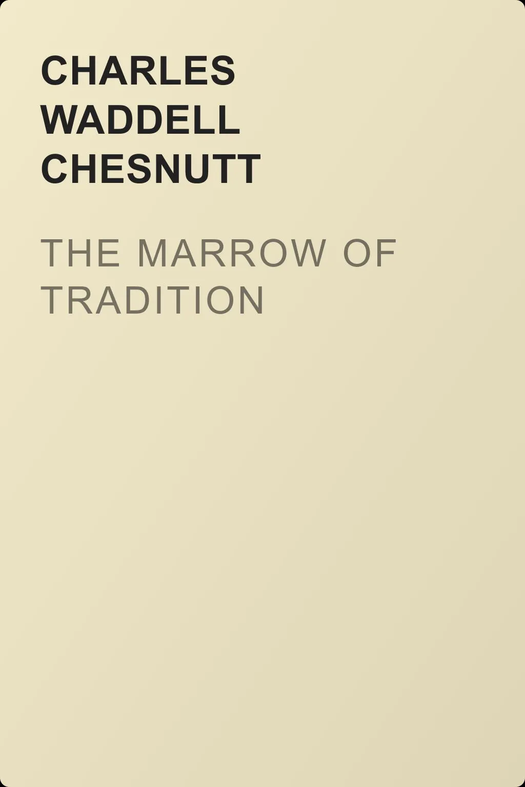 The Marrow of Tradition — обложка книги