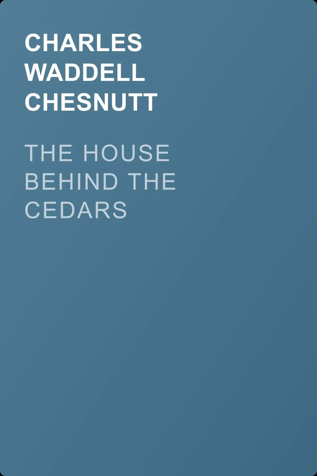 The House Behind the Cedars — обложка книги