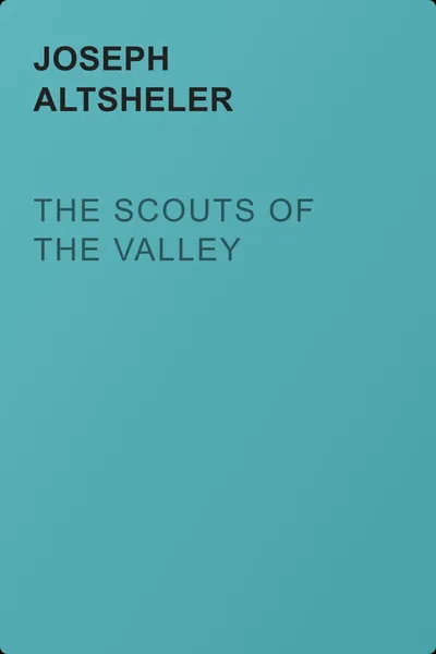 The Scouts of the Valley — обложка книги