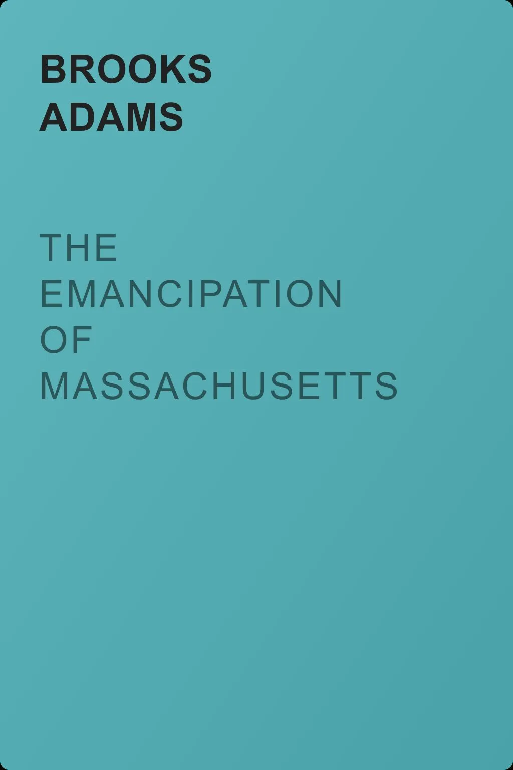 The Emancipation of Massachusetts — обложка книги