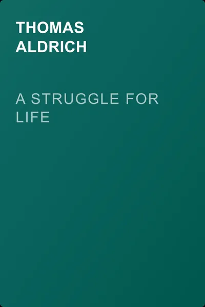 A Struggle For Life — обложка книги