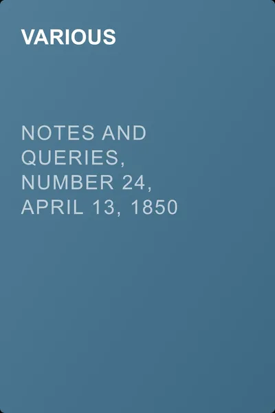 Notes and Queries, Number 24, April 13, 1850 — обложка книги