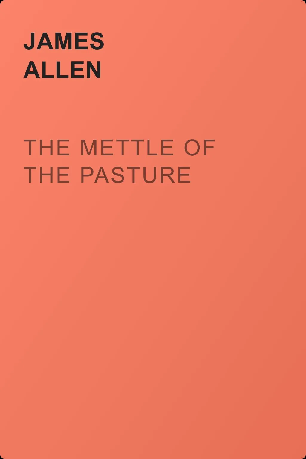 The Mettle of the Pasture — обложка книги