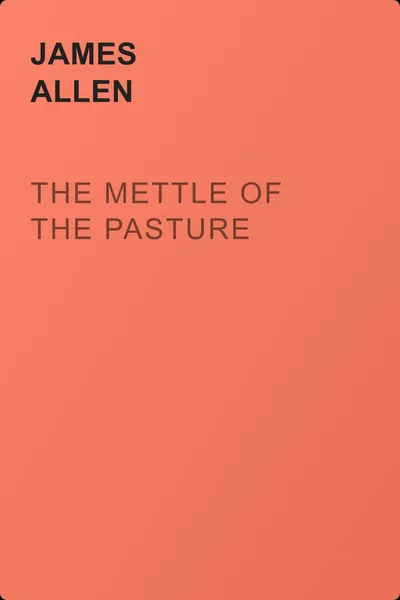 The Mettle of the Pasture — обложка книги