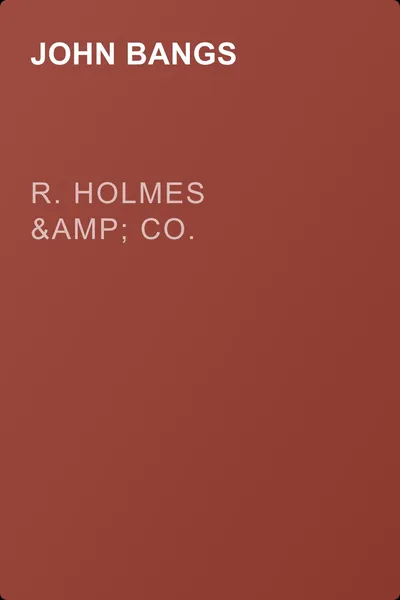 R. Holmes &amp; Co. — обложка книги