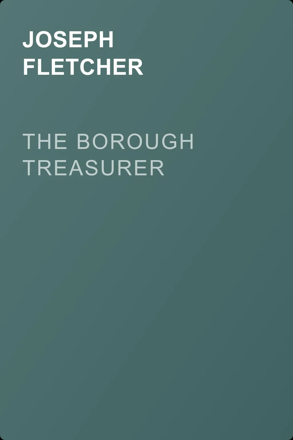 The Borough Treasurer — обложка книги