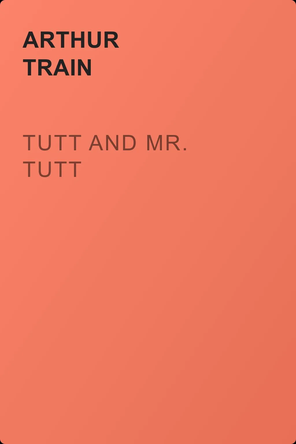 Tutt and Mr. Tutt — обложка книги