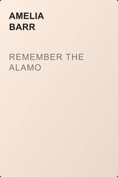 Remember the Alamo — обложка книги