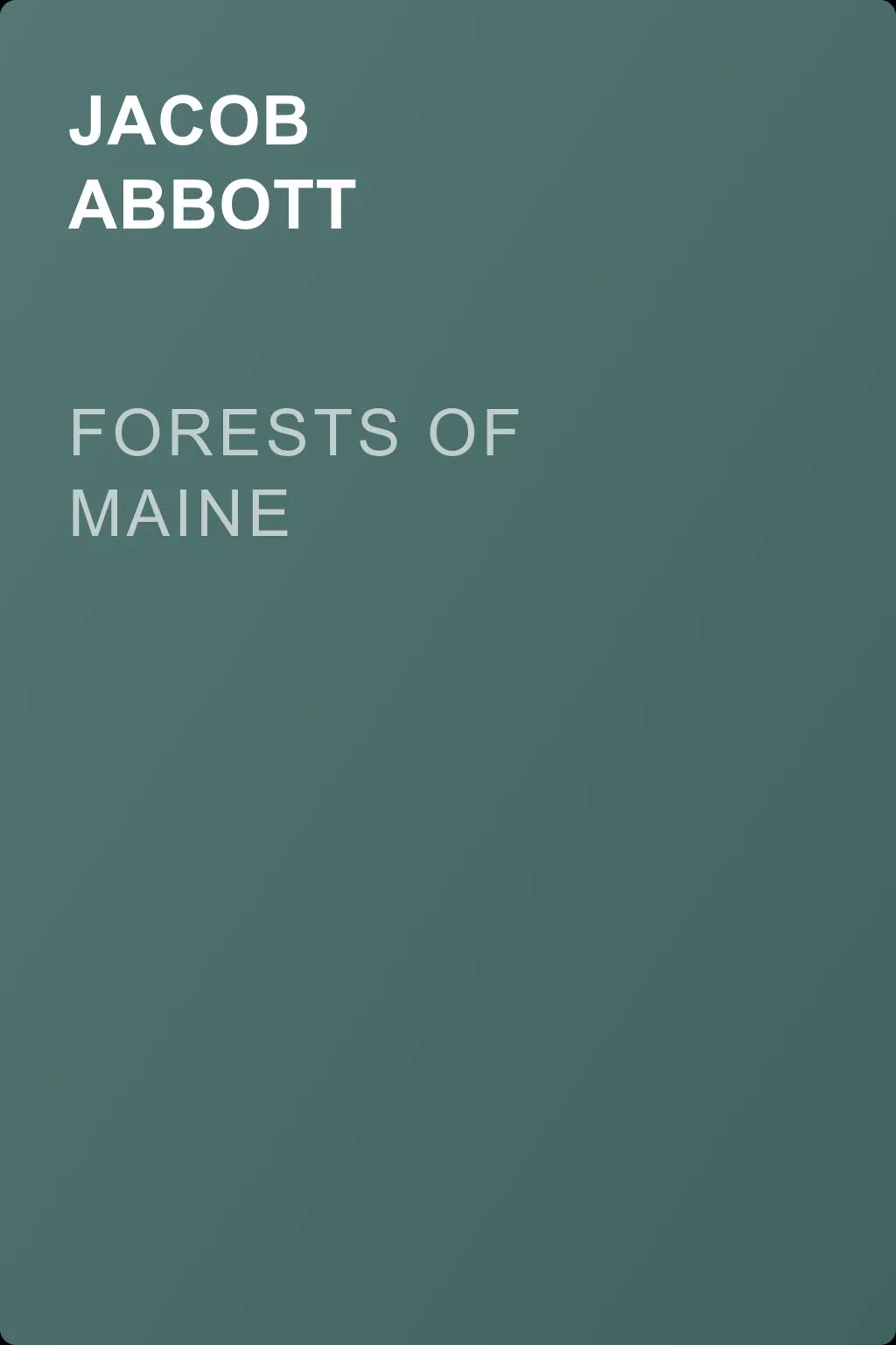 Forests of Maine — обложка книги
