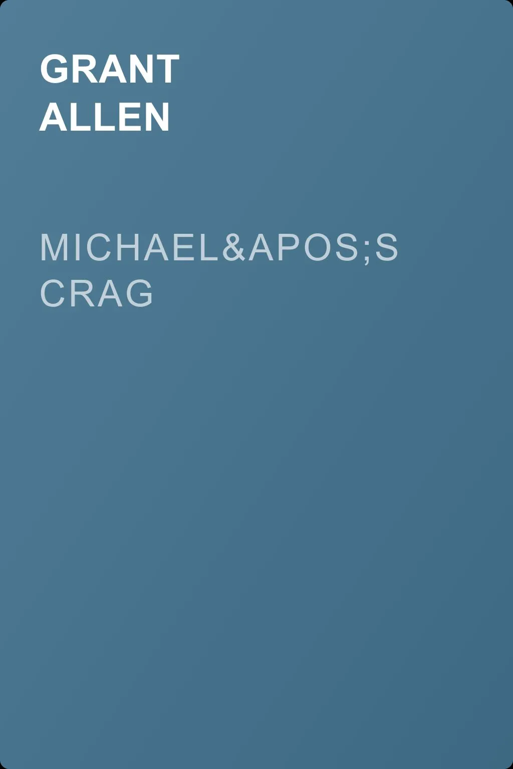 Michael's Crag — обложка книги