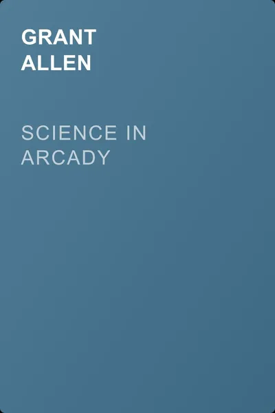 Science in Arcady — обложка книги