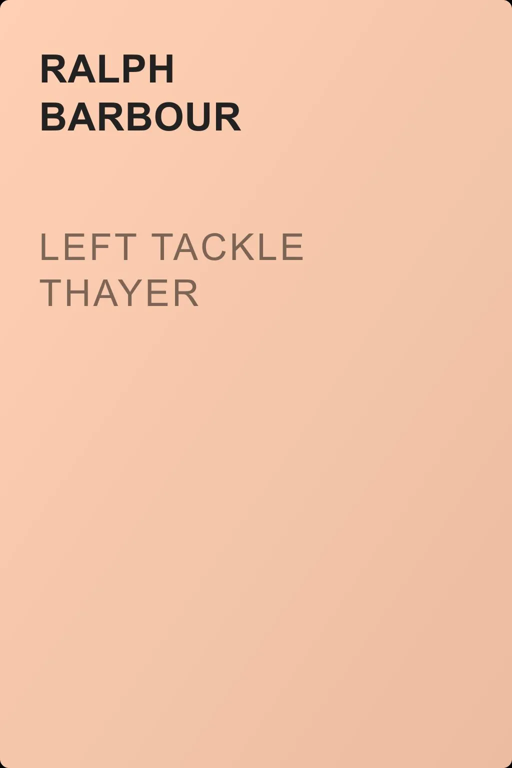 Left Tackle Thayer — обложка книги