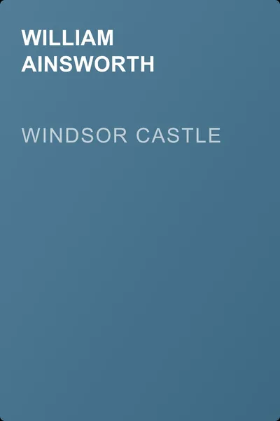 Windsor Castle — обложка книги