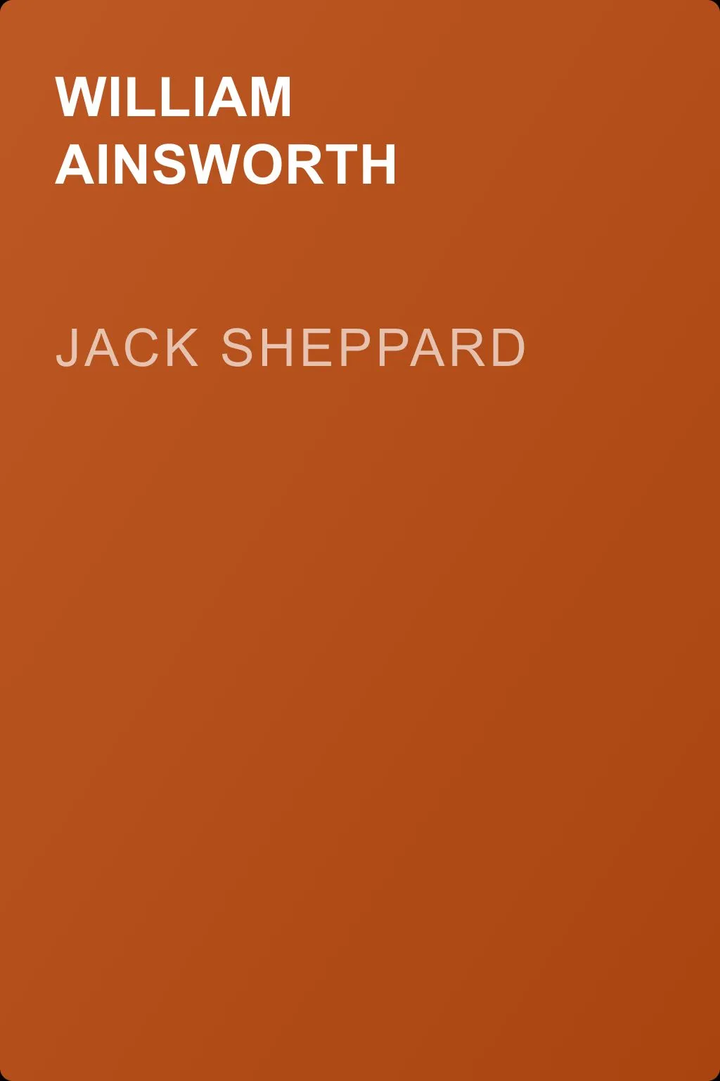 Jack Sheppard — обложка книги