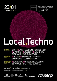 23 ������ - LOCAL.TECHNO 6.0 @ Contour Family