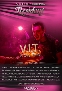 22 ������ - V.I.T BIRTHDAY PARTY @ RESIDENT BAR
