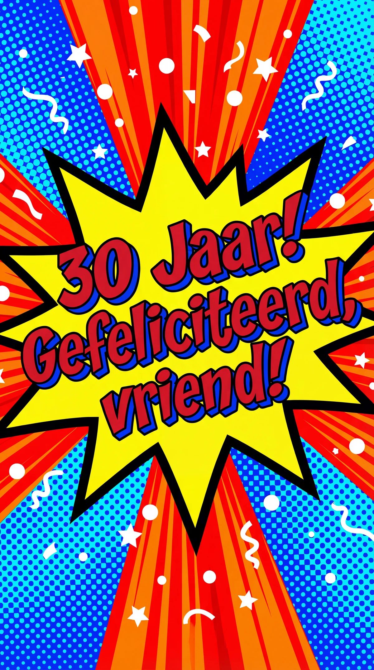 Gefeliciteerd met je 30e verjaardag, vriend!