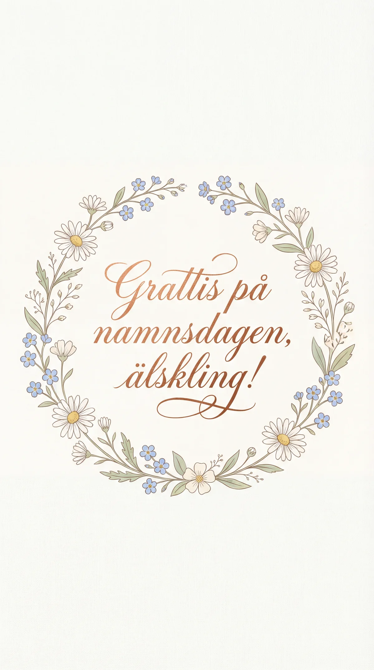 Grattis på namnsdagen, älskling!