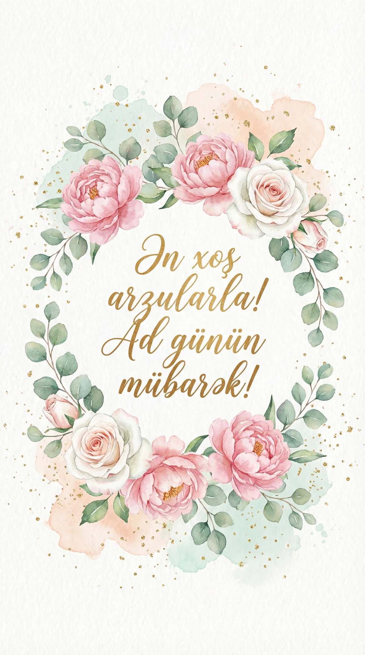 Ən xoş arzularla! Ad günün mübarək!