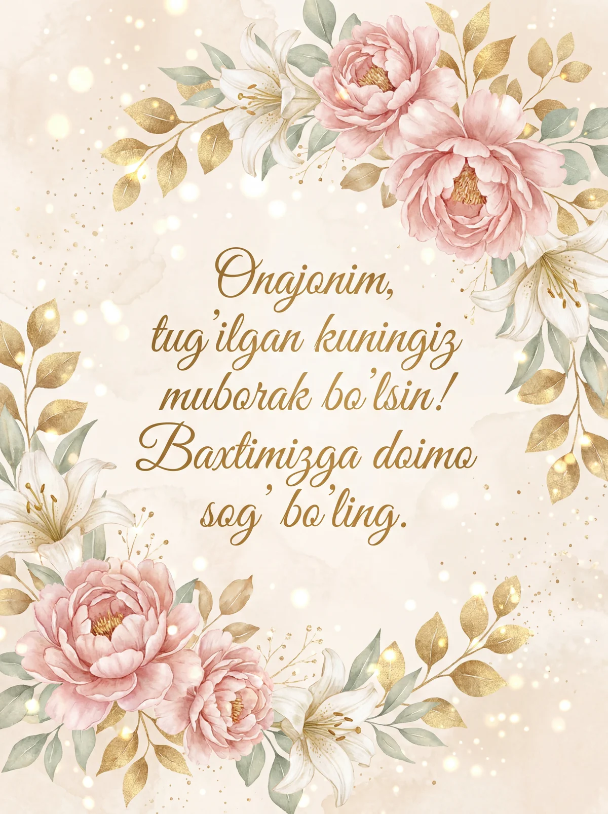 Onajonim tug'ilgan kuningiz muborak bo'lsin!