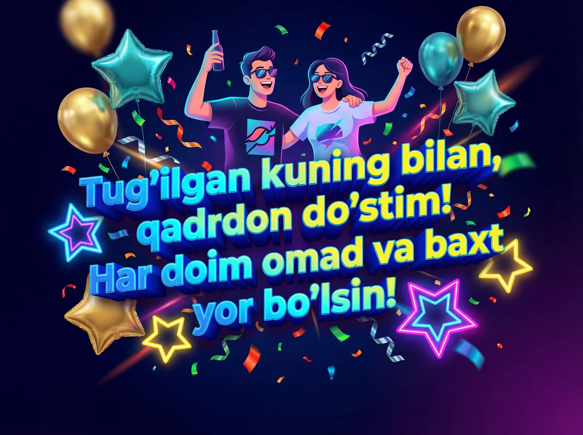 Do'stingizni tug'ilgan kuni bilan tabriklash