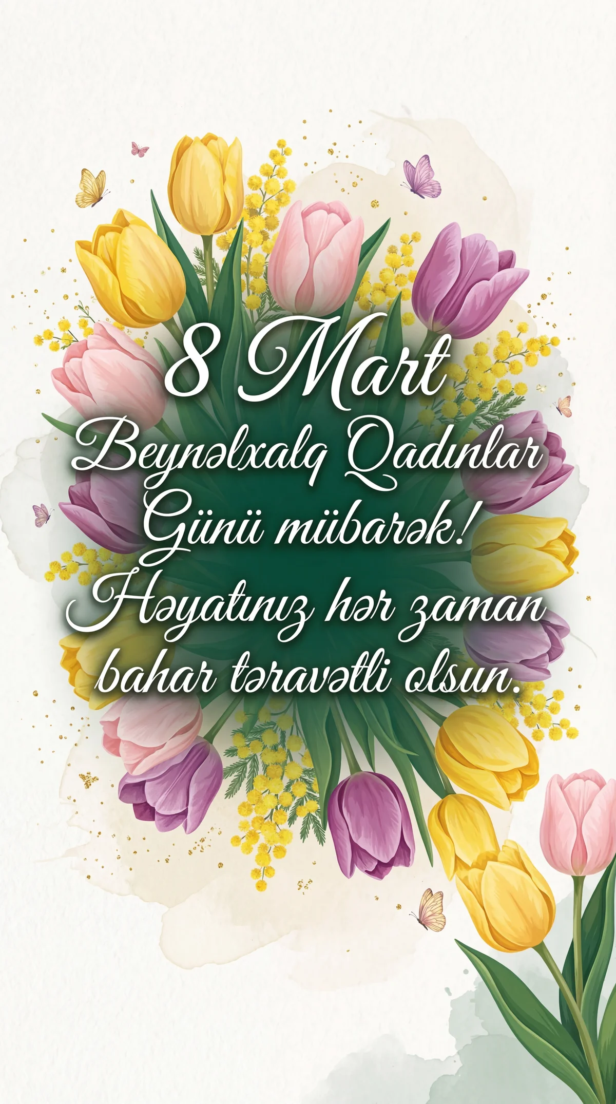 8 Mart Beynəlxalq Qadınlar Günü mübarək!