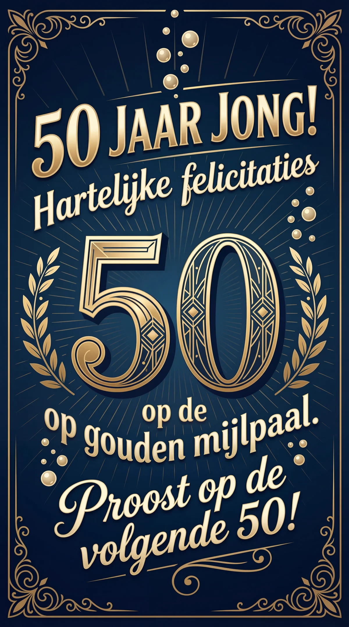 Hartelijke felicitaties met je 50e verjaardag!
