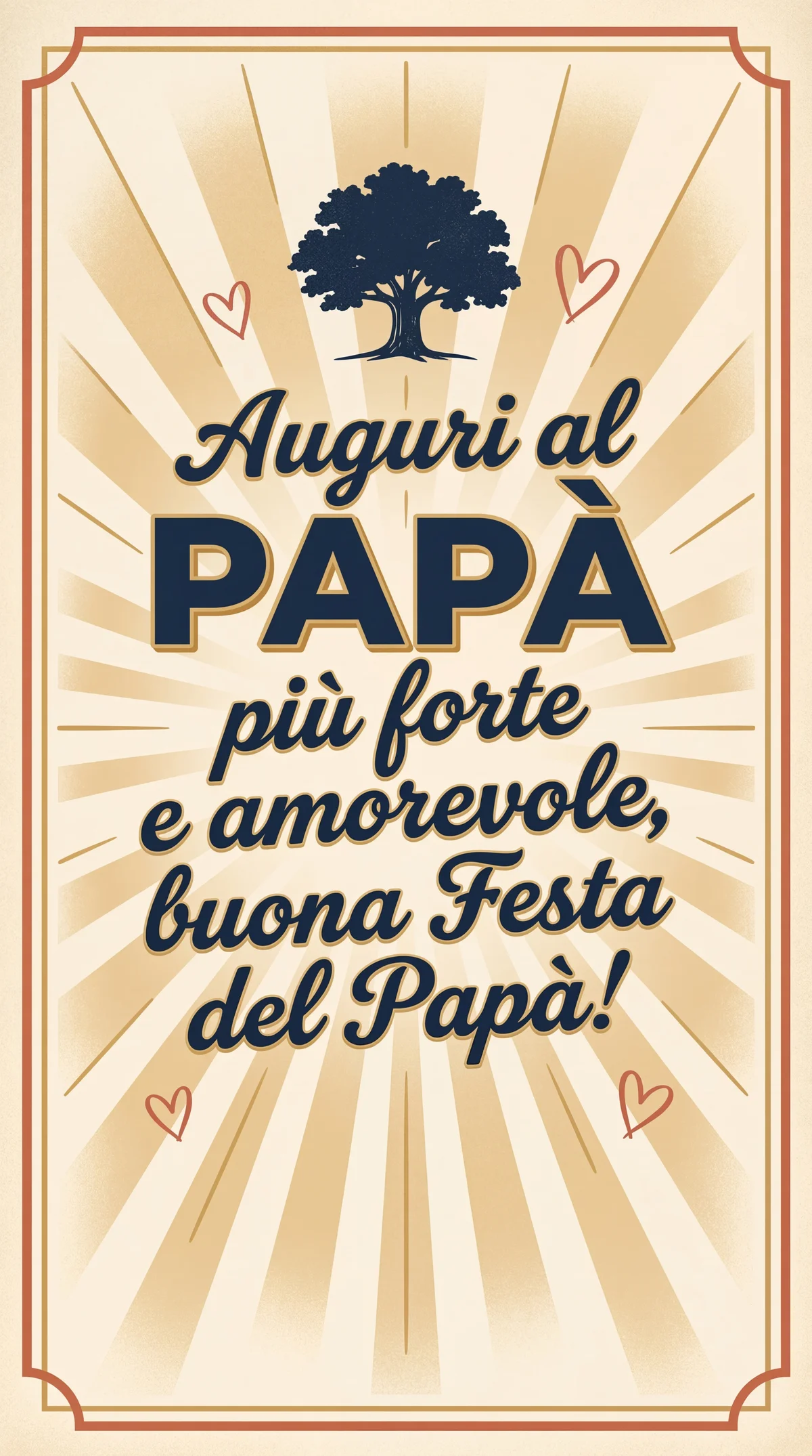 Auguri al papà più forte e amorevole, buona Festa del Papà!