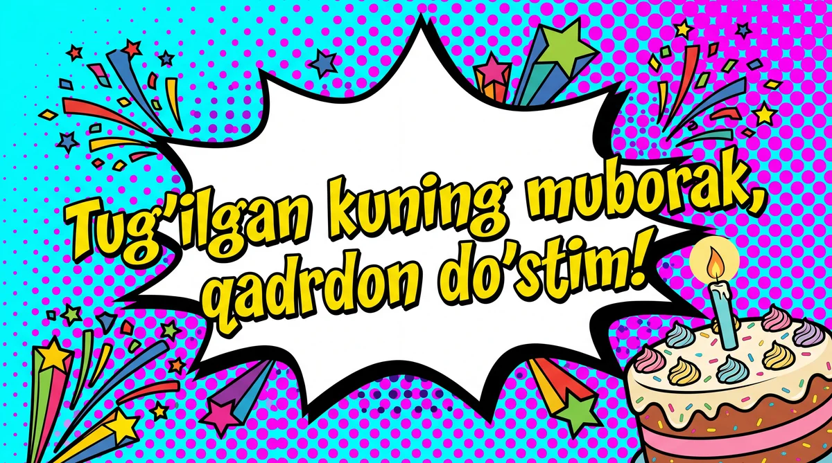 Do'stimga tug'ilgan kun tabriklari