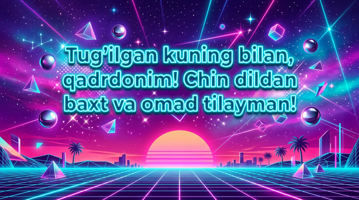 Eng yaxshi do'stimga tug'ilgan kun tabriklari