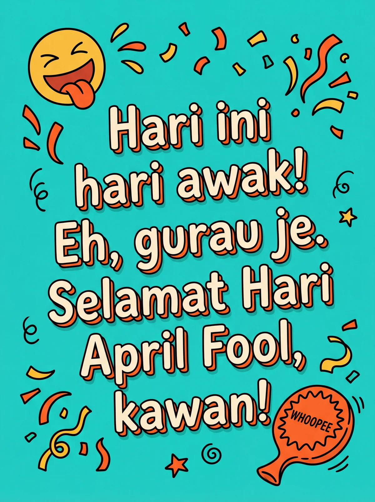 Ucapan Hari April Fool lucu untuk rakan baik