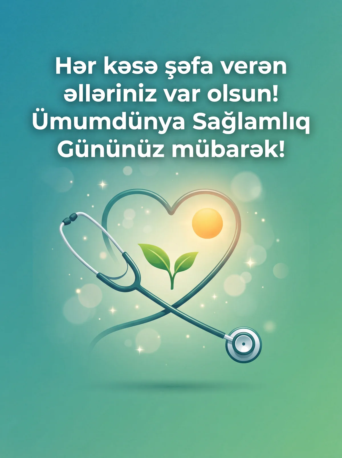 Tibbi işçilərə Ümumdünya Sağlamlıq Günü təbriki