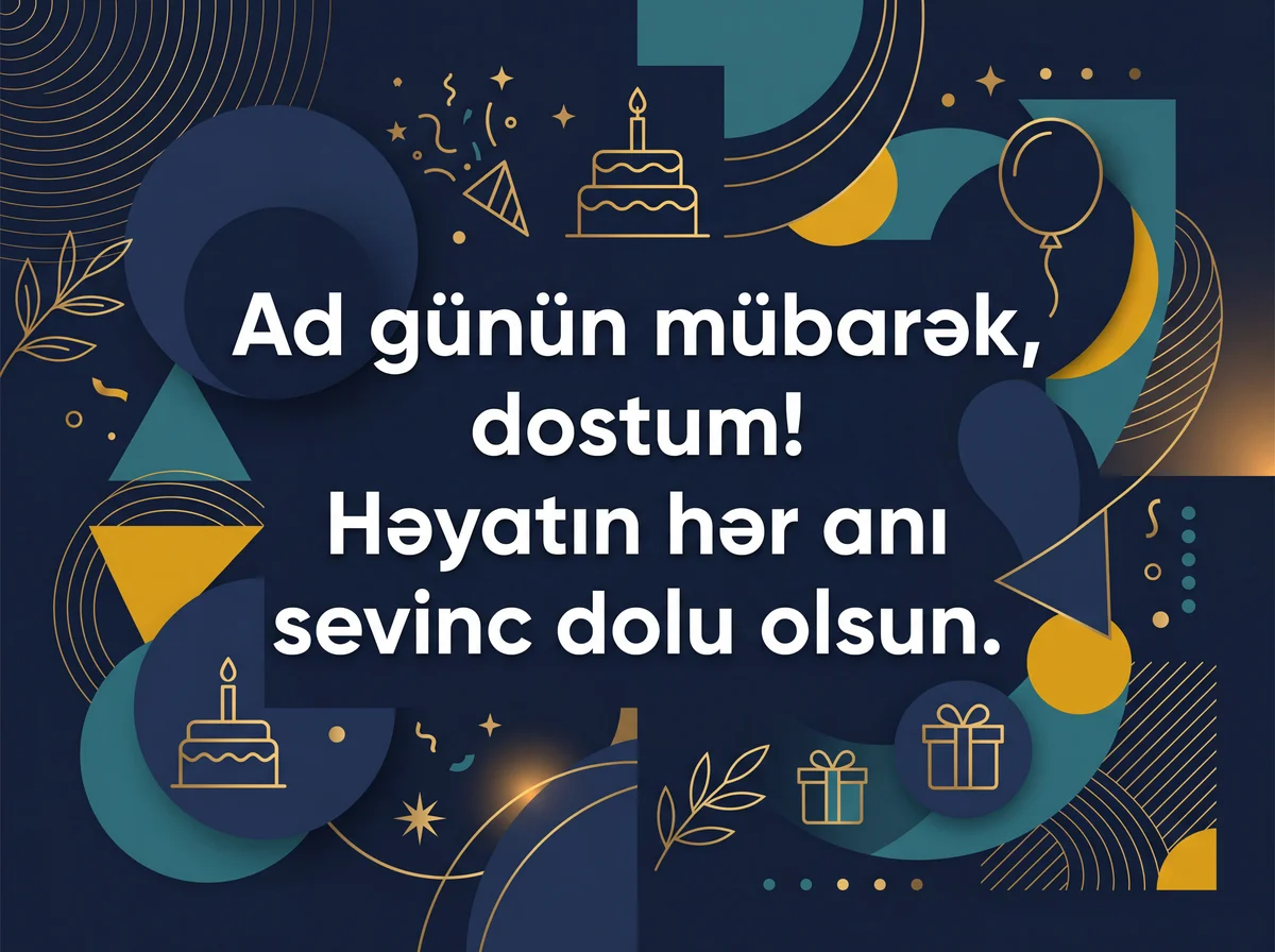 ad günün mübarək dostum