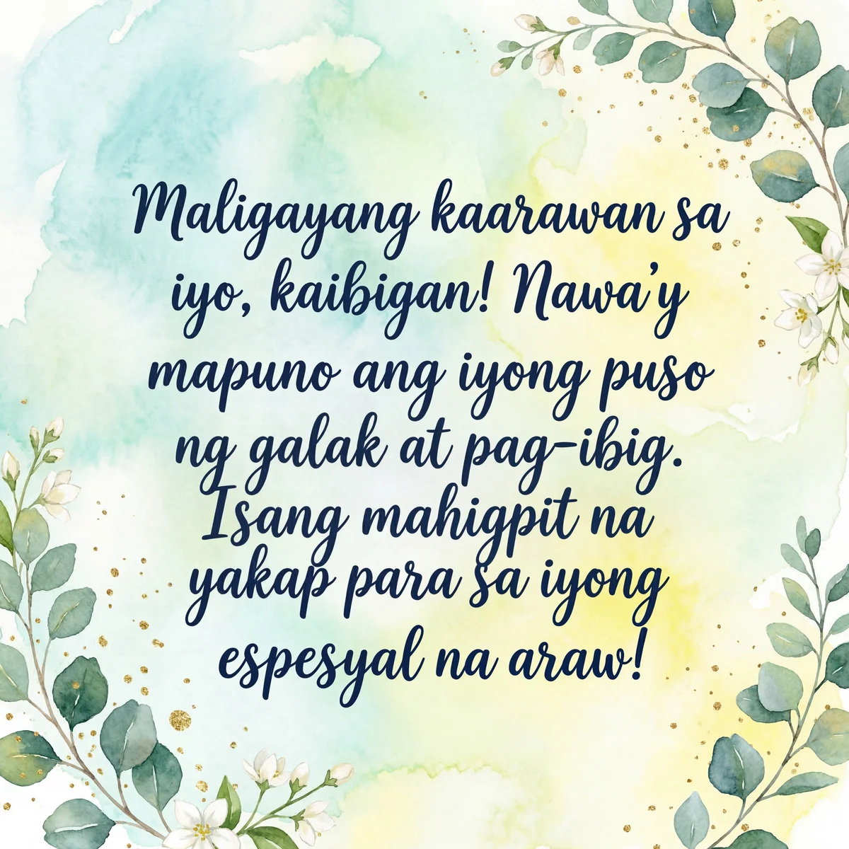 Maligayang kaarawan sa iyo, kaibigan!