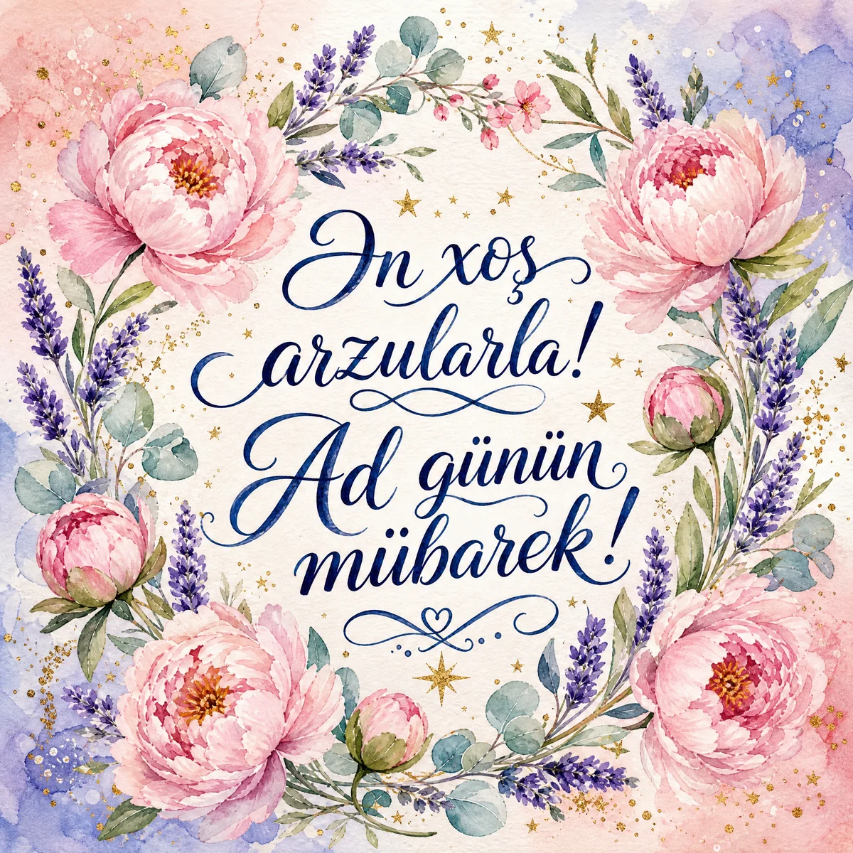 Ən xoş arzularla! Ad günün mübarək!