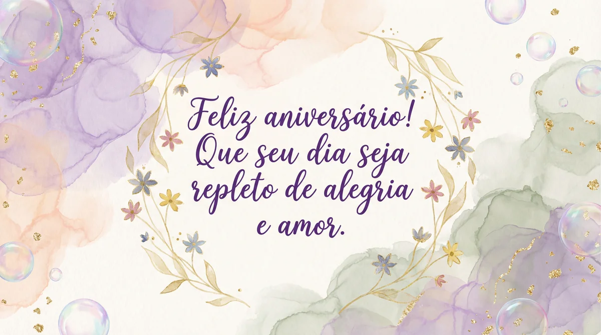 Feliz aniversário! Que seu dia seja repleto de alegria e amo...