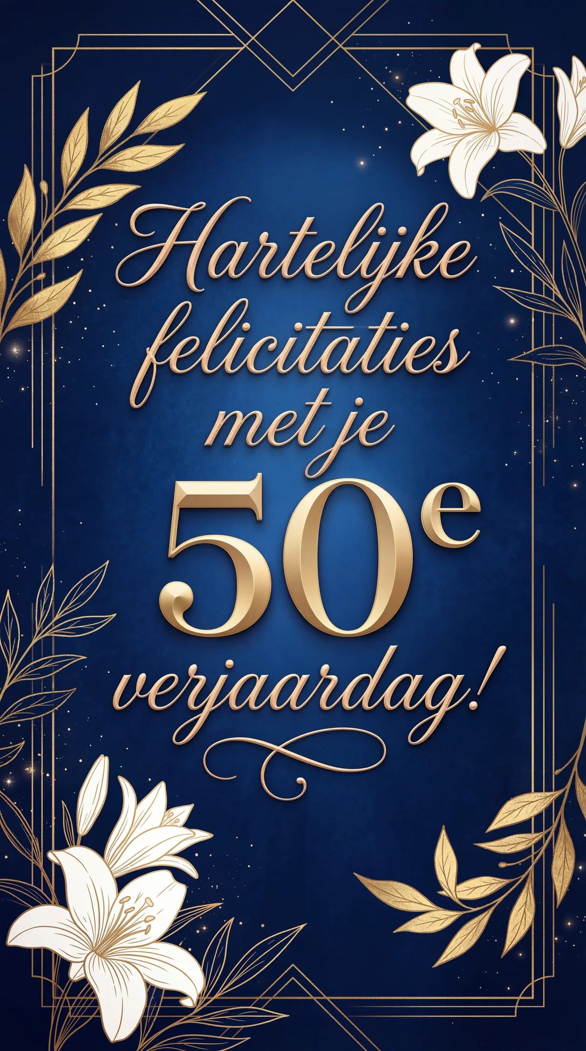 Hartelijke felicitaties met je 50e verjaardag!