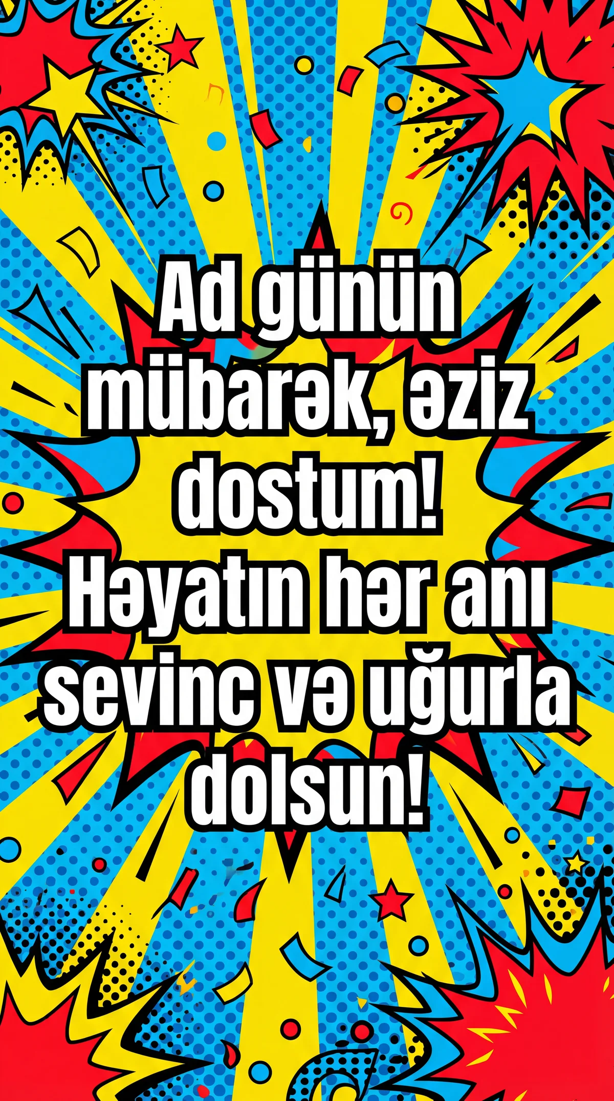 Dostumun ad günü üçün təbrik mesajı