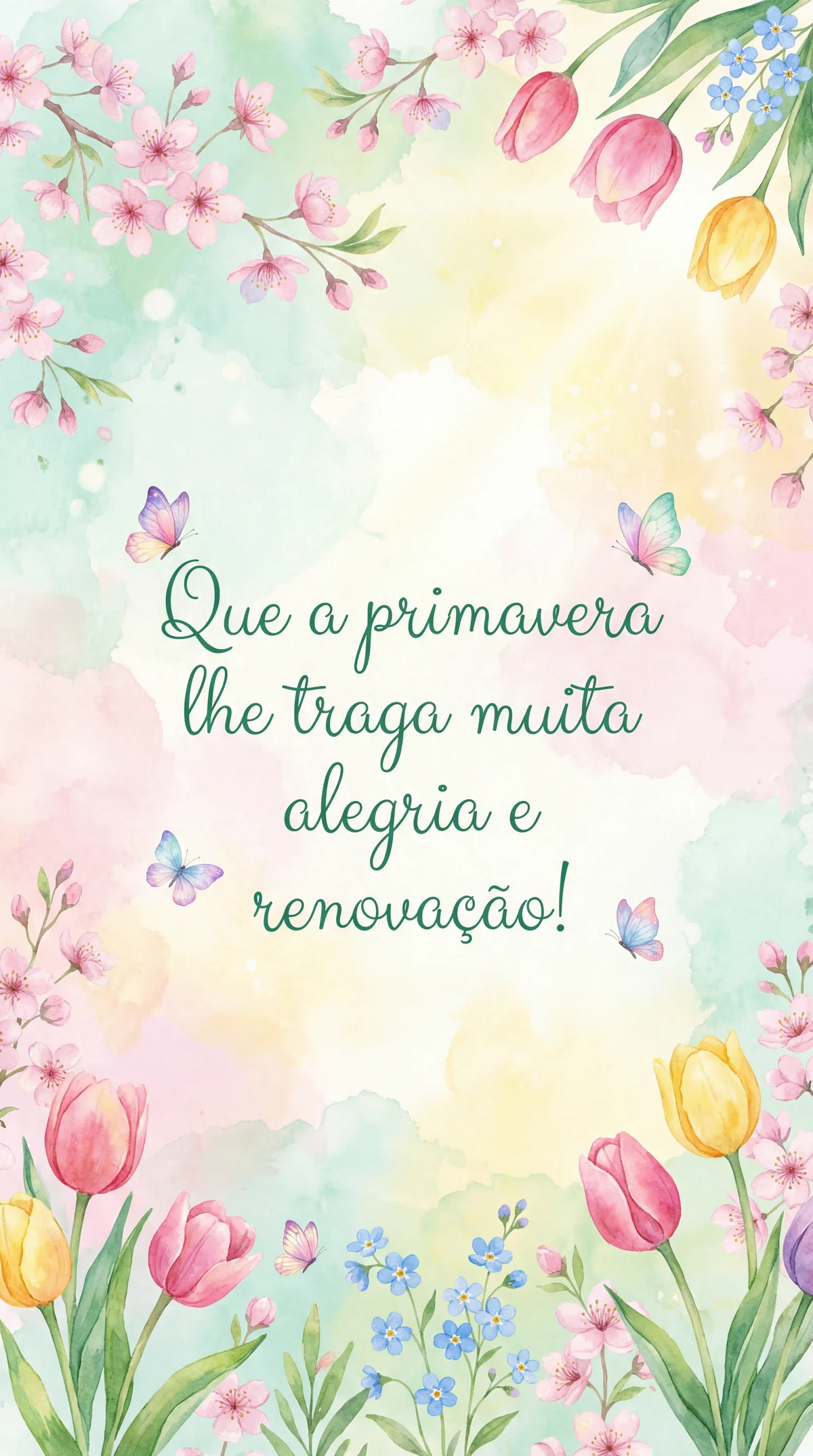 Que a primavera lhe traga muita alegria e renovação!