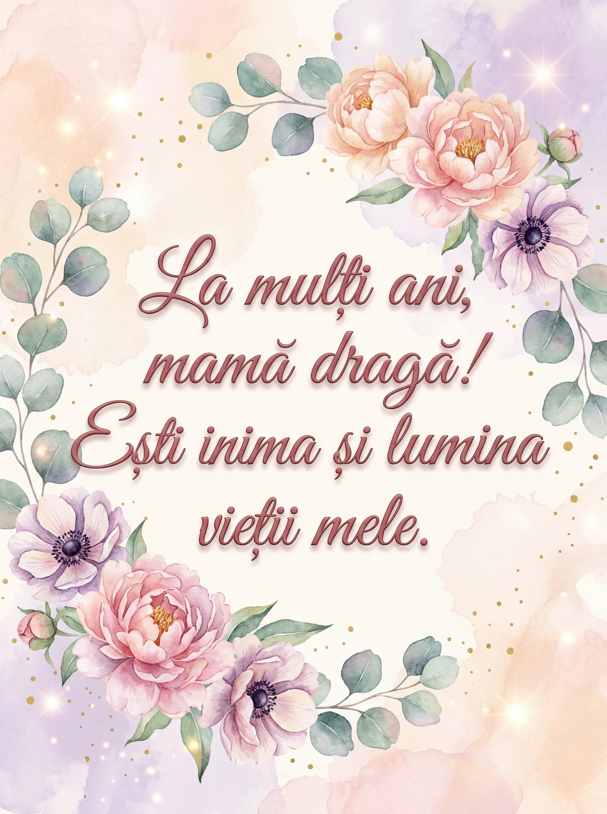 Felicitare de Ziua Mamei pentru mama mea dragă