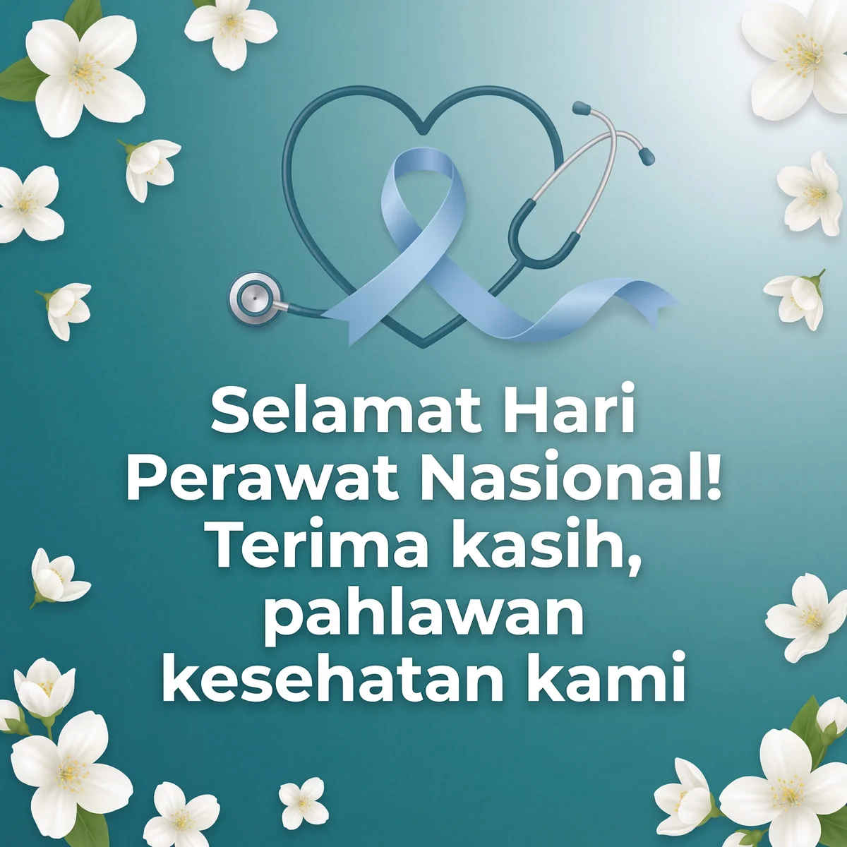 Selamat Hari Perawat Nasional untuk pahlawan kesehatan!