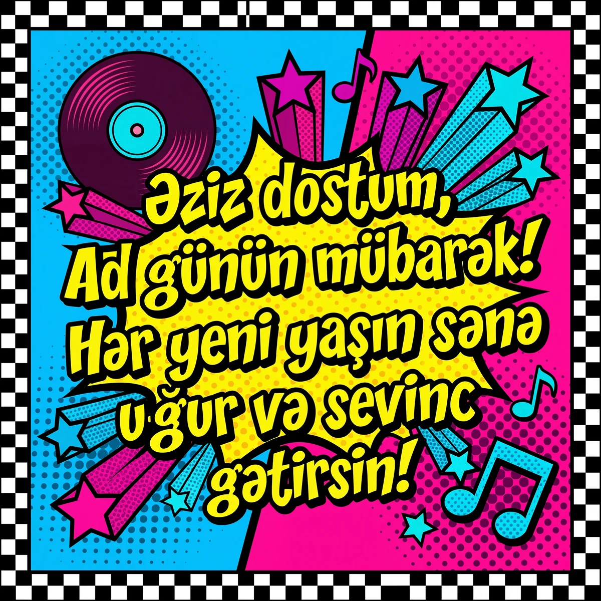 Əziz dostum, ad günün mübarək!