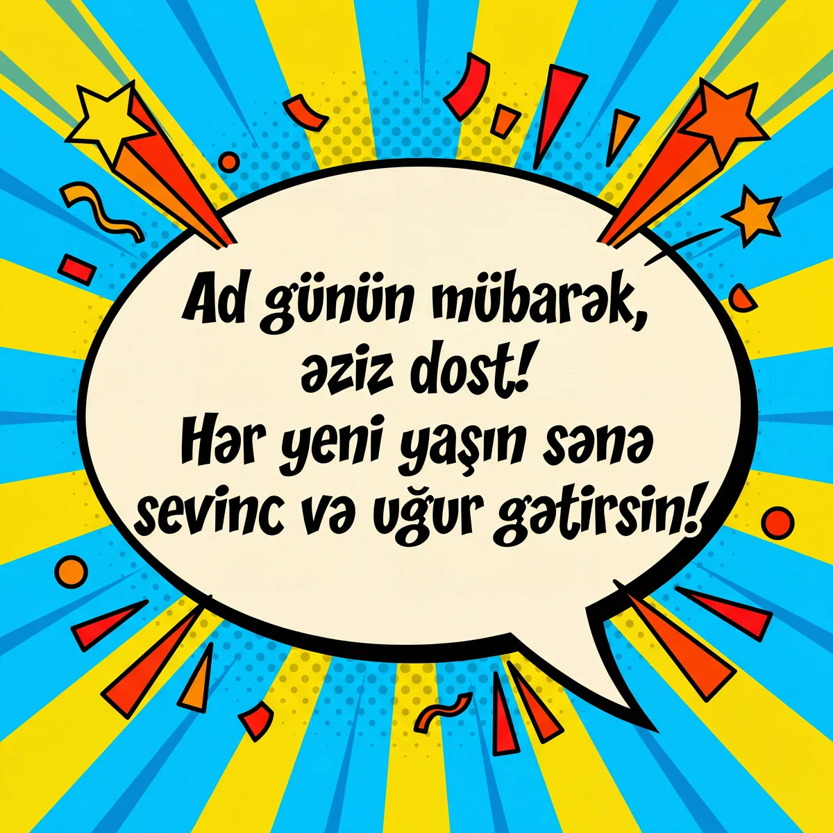 Ad günün mübarək, əziz dost!