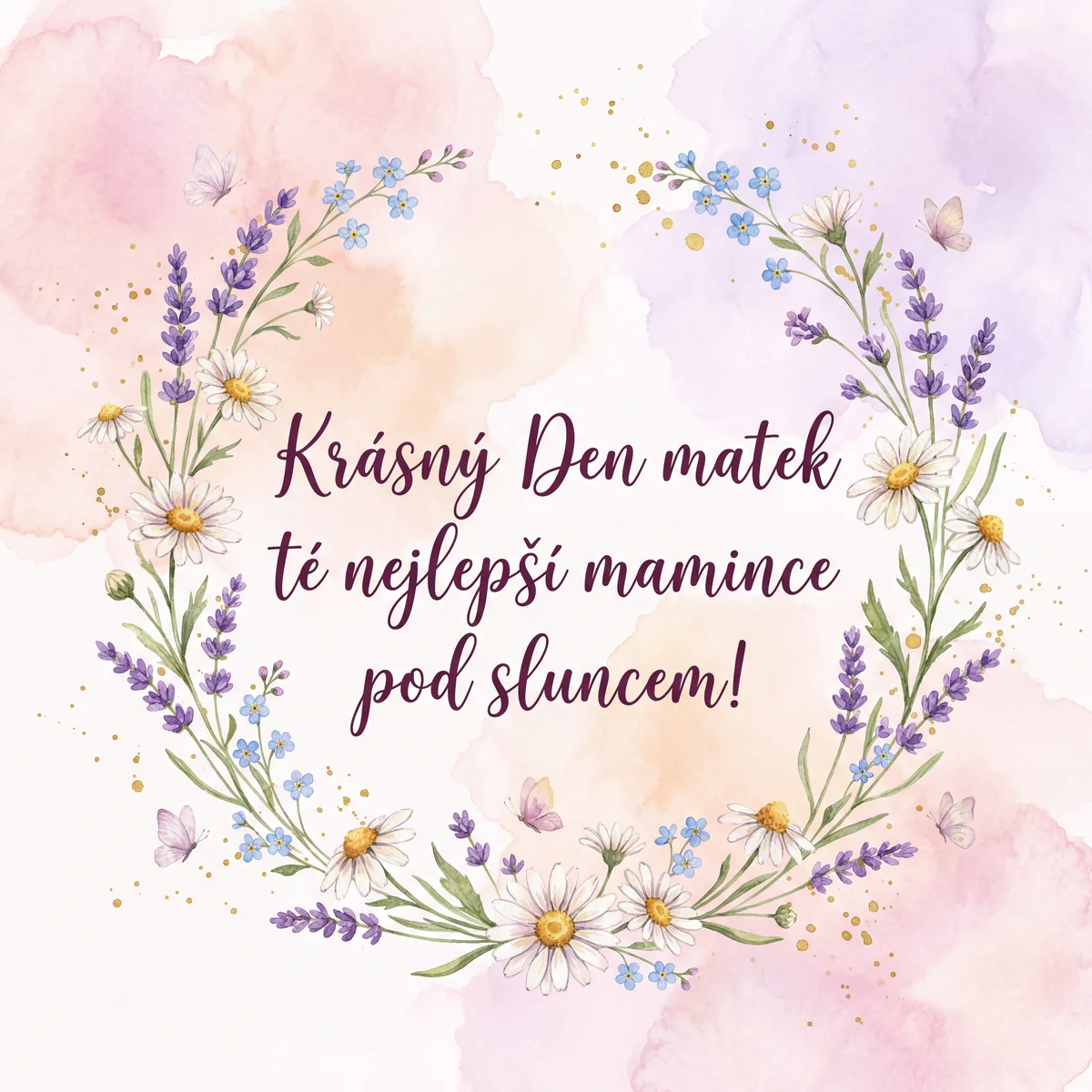 Přání ke Dni matek pro mou nejlepší maminku