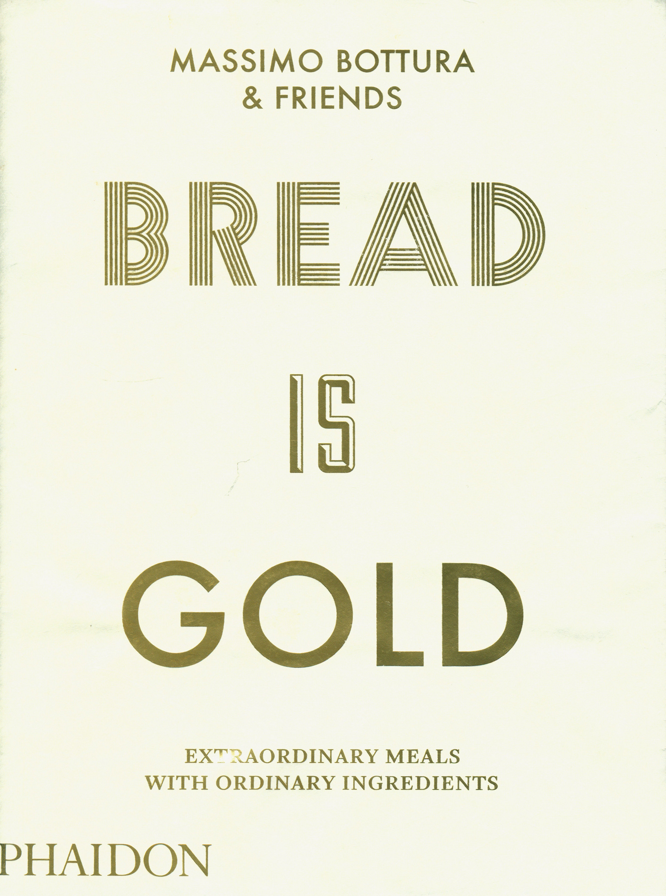 Bread is Gold