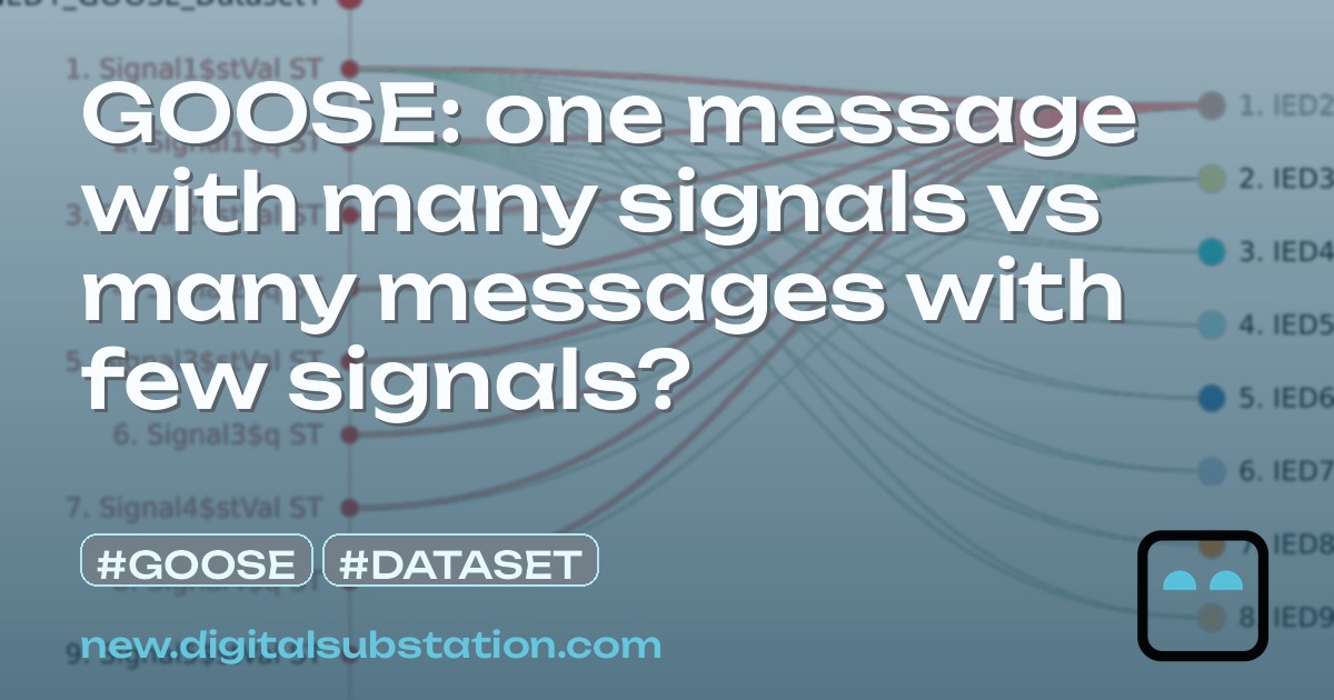 GOOSE: one message with many signals vs many messages with few signals ...