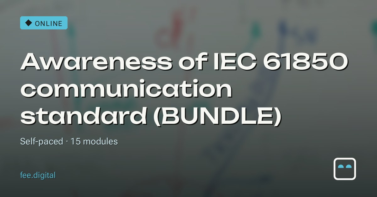 ONLINE — Awareness of IEC 61850 communication standard (BUNDLE)