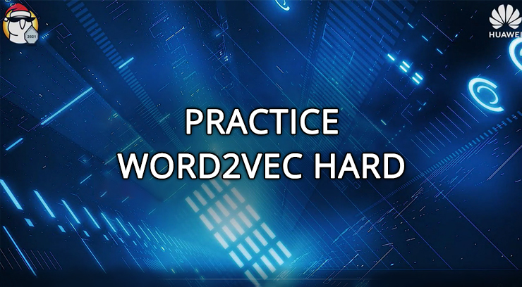 Practice Word2Vec Hard