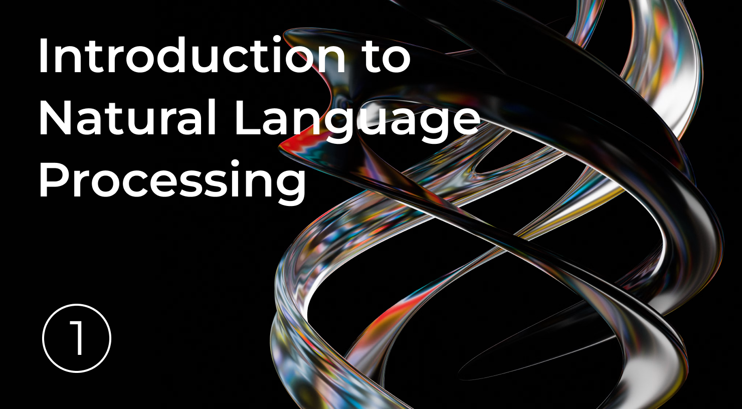 1. Introduction to Natural Language Processing